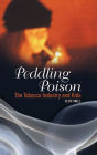 Peddling Poison: The Tobacco Industry and Kids