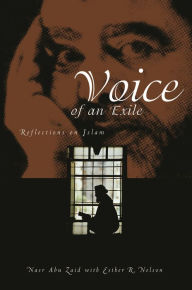 Title: Voice of an Exile: Reflections on Islam / Edition 1, Author: Nasr Abu Zaid