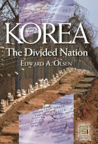 Title: Korea, the Divided Nation, Author: Edward Olsen