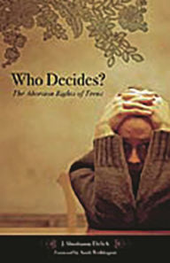 Title: Who Decides?: The Abortion Rights of Teens, Author: J. Shoshanna Ehrlich