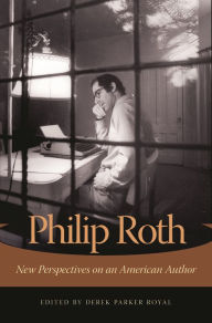 Title: Philip Roth: New Perspectives on an American Author, Author: Derek Parker Royal