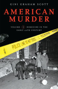 Title: American Murder: [2 volumes], Author: Gini Graham Scott JD