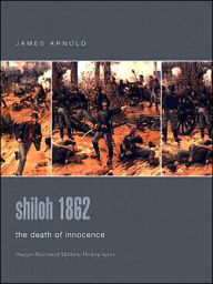Shiloh 1862: The Death of Innocence