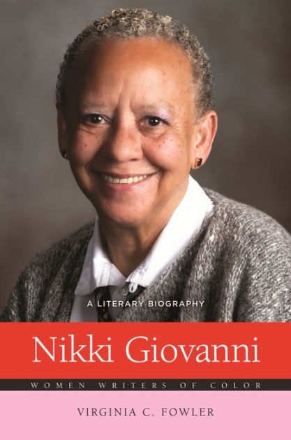 Nikki Giovanni: A Literary Biography By Virginia C. Fowler, Hardcover ...