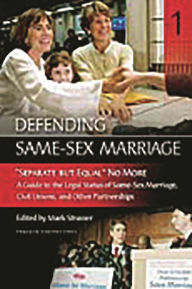 Title: Defending Same-Sex Marriage [3 volumes], Author: Martin Dupuis