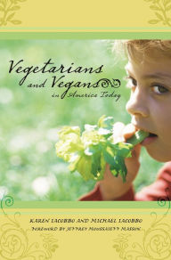 Title: Vegetarians and Vegans in America Today, Author: Karen Iacobbo