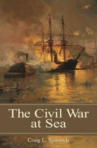 Title: The Civil War at Sea, Author: Craig L. Symonds