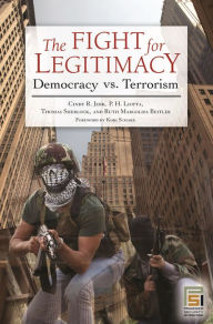 Title: The Fight for Legitimacy: Democracy vs. Terrorism, Author: Cindy R. Jebb