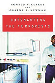 Title: Outsmarting the Terrorists, Author: Ronald V. Clarke