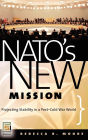 NATO's New Mission: Projecting Stability in a Post-Cold War World