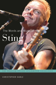 Title: The Words and Music of Sting, Author: Christopher R. Gabel