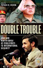 Double Trouble: Iran and North Korea as Challenges to International Security