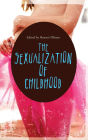The Sexualization of Childhood