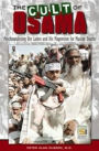 The Cult of Osama: Psychoanalyzing bin Laden and His Magnetism for Muslim Youths