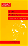 Being Your Age: Pastoral Care for Older People