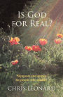 Is God For Real? - Signposts And Stories For People Who Wonder