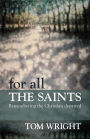 For All the Saints: Remembering the Christian Departed