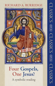 Title: Four Gospels, One Jesus?: A Symbolic Reading, Author: Richard A. Burridge