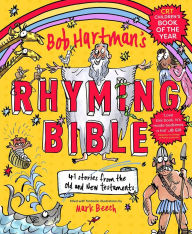 Title: Bob Hartman's Rhyming Bible: CRT 2019 Children's Book of the Year Award, Author: Bob Hartman