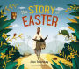 The Story of Easter