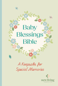 Title: NLT Baby Blessings Bible: A Keepsake to Record Precious Moments: New Living Translation, British Text Version, Author: NLT Translators