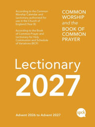 Title: Common Worship Lectionary 2027: Church of England Liturgical Calendar with the Book of Common Prayer (Includes Daily Readings and Service Planning Guide in a Compact, Portable Size, Author: SPCK