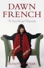 Dawn French: The Unauthorised Biography