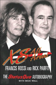 XS All Areas: The Status Quo Autobiography