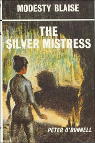 Title: The Silver Mistress (Modesty Blaise Series), Author: Peter O'Donnell