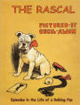The Rascal: Episodes in the Life of a Bulldog Pup