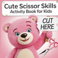 Title: Scissor Skills Cute Activity Book for Kids: Cut Book for Kids, Author: Laura Bidden