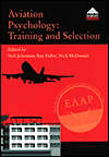 Aviation Psychology, Training and Selection: Proceedings of the 21st Conference of the European Assocation for Aviation Psychology, EEAP