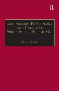 Title: Engineering Psychology and Cognitive Ergonomics: Volume 1: Transportation Systems / Edition 1, Author: Don Harris