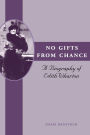 No Gifts From Chance