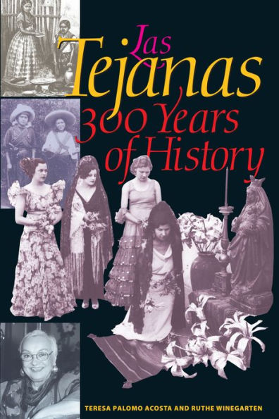 Las Tejanas: 300 Years of History