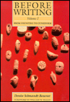 Before Writing: From Counting to Cuneiform / Edition 1