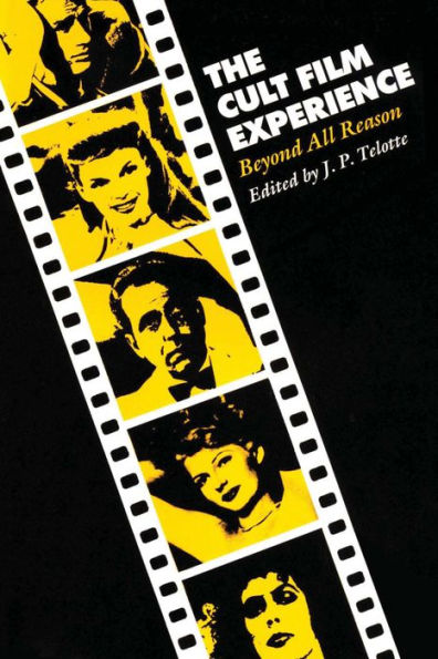 The Cult Film Experience: Beyond All Reason