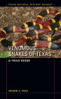 Venomous Snakes of Texas: A Field Guide