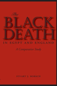 Title: The Black Death in Egypt and England: A Comparative Study, Author: Stuart J. Borsch