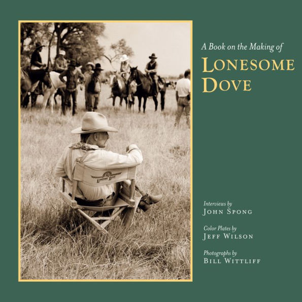 A Book on the Making of Lonesome Dove