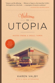 Welcome to Utopia: Notes from a Small Town