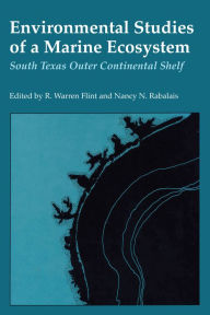 Title: Environmental Studies of a Marine Ecosystem: South Texas Outer Continental Shelf, Author: R. Warren Flint