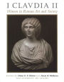 I Claudia II: Women in Roman Art and Society