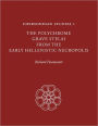 Chersonesan Studies 1: The Polychrome Grave Stelai from the Early Hellenistic Necropolis