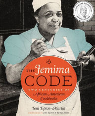 Title: The Jemima Code: Two Centuries of African American Cookbooks, Author: Toni Tipton-Martin