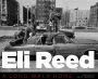 Eli Reed: A Long Walk Home