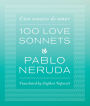 One Hundred Love Sonnets: Cien sonetos de amor