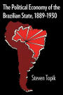 The Political Economy of the Brazilian State, 1889