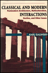 Classical and Modern Interactions: Postmodern Architecture, Multiculturalism, Decline, and Other Issues