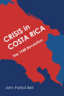 Crisis in Costa Rica: The 1948 Revolution